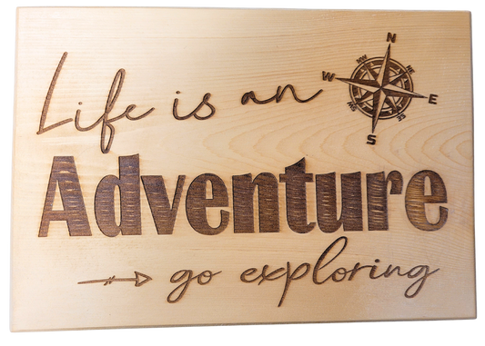 Life is an Adventure Sign